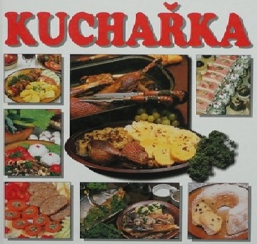 Kuchařka Všestranná kuchařka pro každý den.